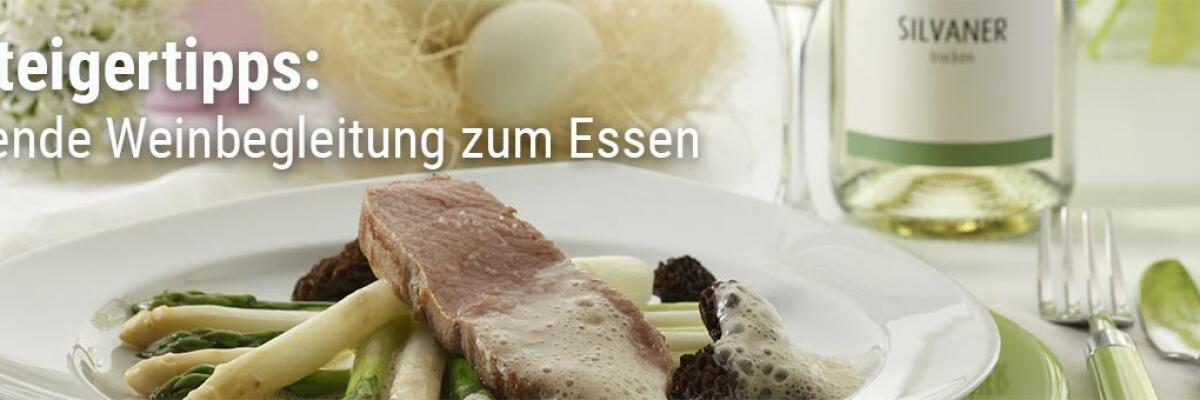 Einsteigertipps: Passende Weinbegleitung zum Essen