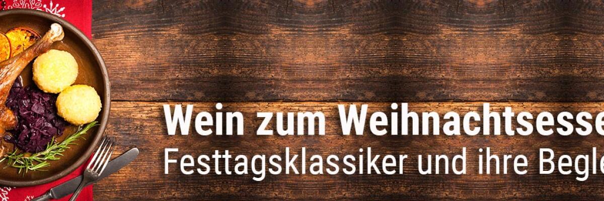 Wein zum Weihnachtsessen: Passende Begleiter zum Festtagsmenü